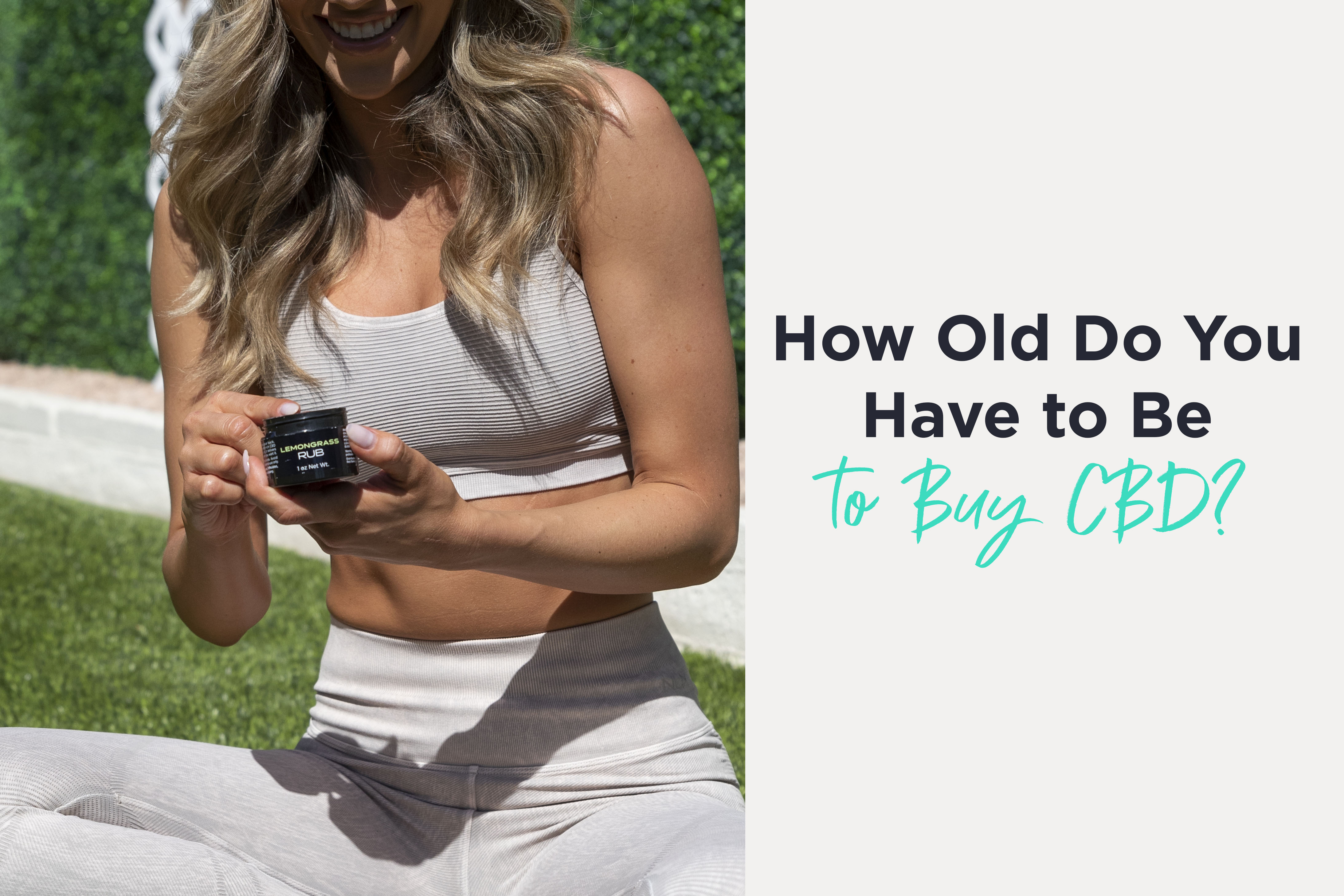 How Old Do You Have To Be To Buy CBD?