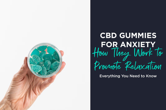 Everything you need to know about CBD gummies for anxiety and how they work to promote relaxation.