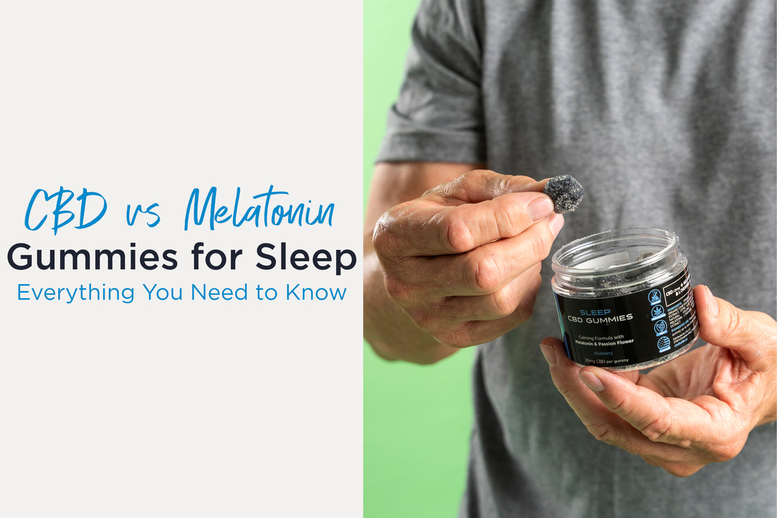 CBD vs Melatonin Gummies for Sleep