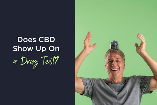 Does CBD Show Up on a drug test