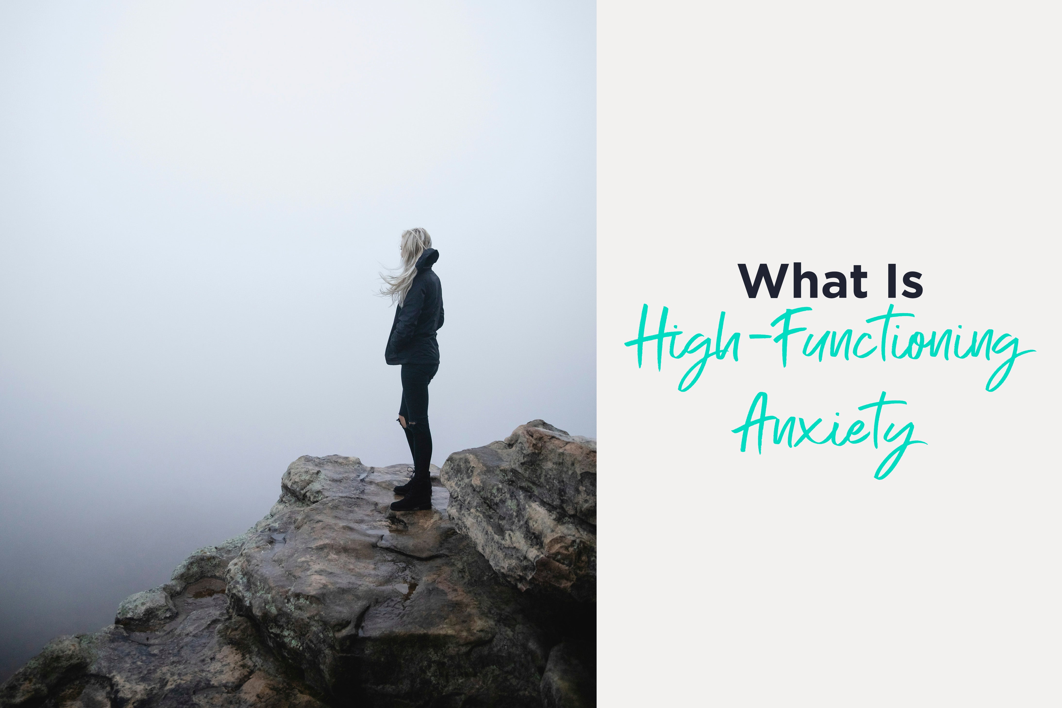 Everything You Need to Know: What is High Functioning Anxiety? – CBD ...